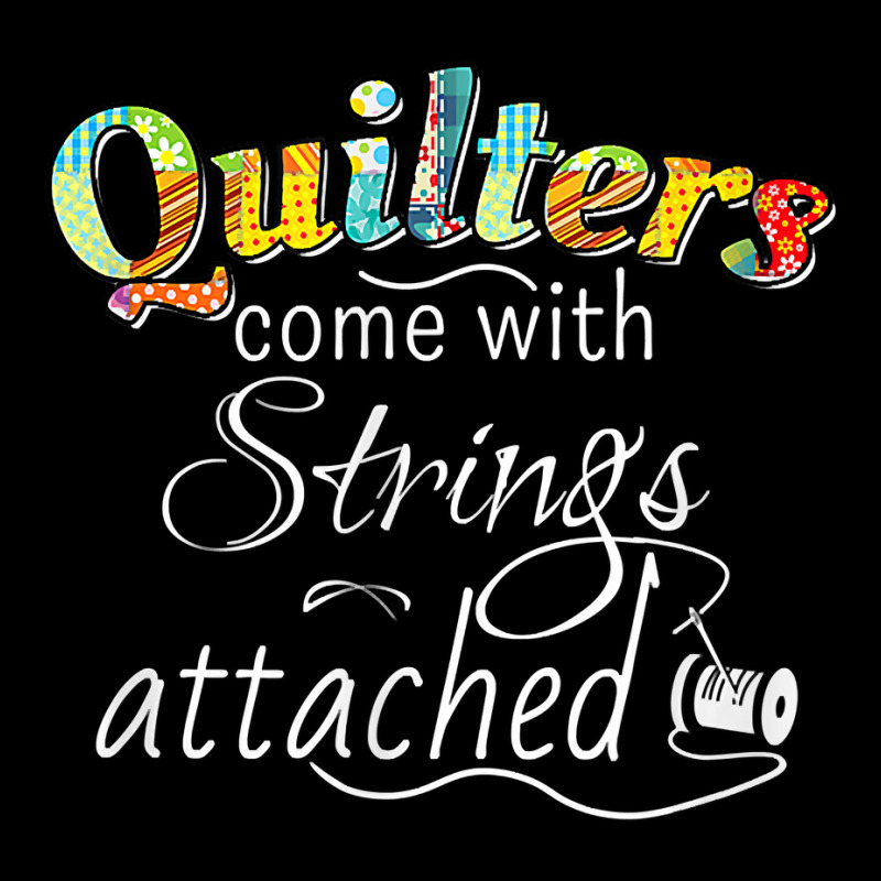 Funny Quilters Come With Strings Attached T Shirt Adjustable Cap by naythendeters2000 | Artistshot