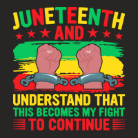 Juneteenth Gifts T  Shirt Juneteenth This Becomes My Fight To Continue Ladies Fitted T-shirt | Artistshot