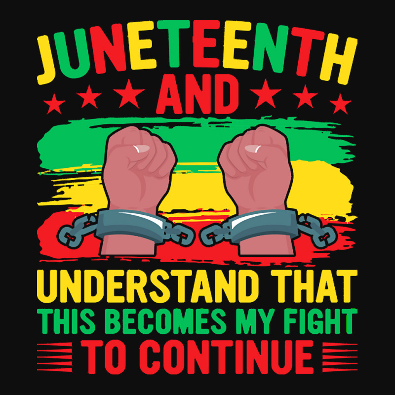 Juneteenth Gifts T  Shirt Juneteenth This Becomes My Fight To Continue Crop Top by justinawehner627 | Artistshot