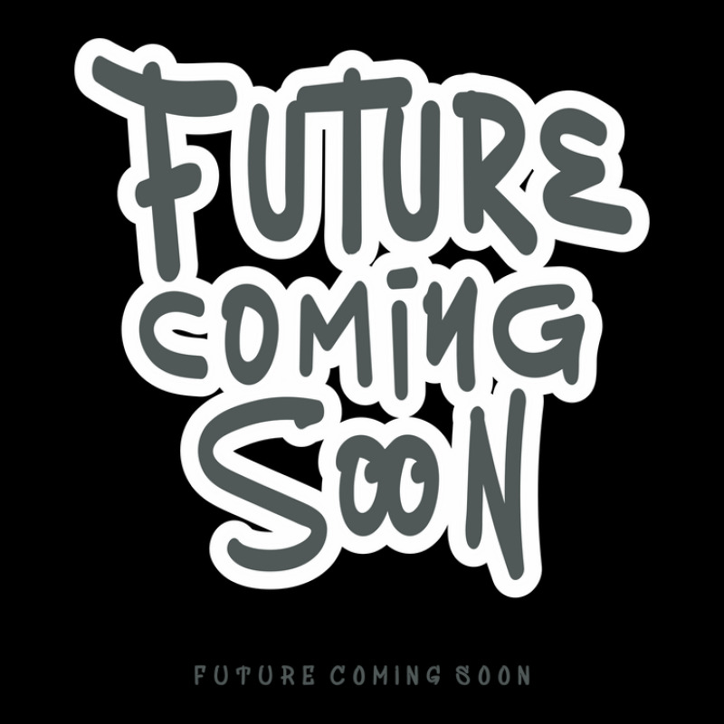 Future Coming Soon Long Sleeve Shirts by vectorhelowpal | Artistshot