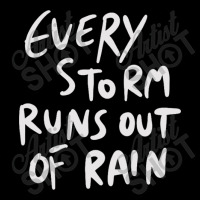 Every Storm Runs Out Of Rain V-neck Tee | Artistshot