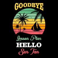 Goodbye Lesson Plans Hello Suntan T Shirt V-neck Tee | Artistshot