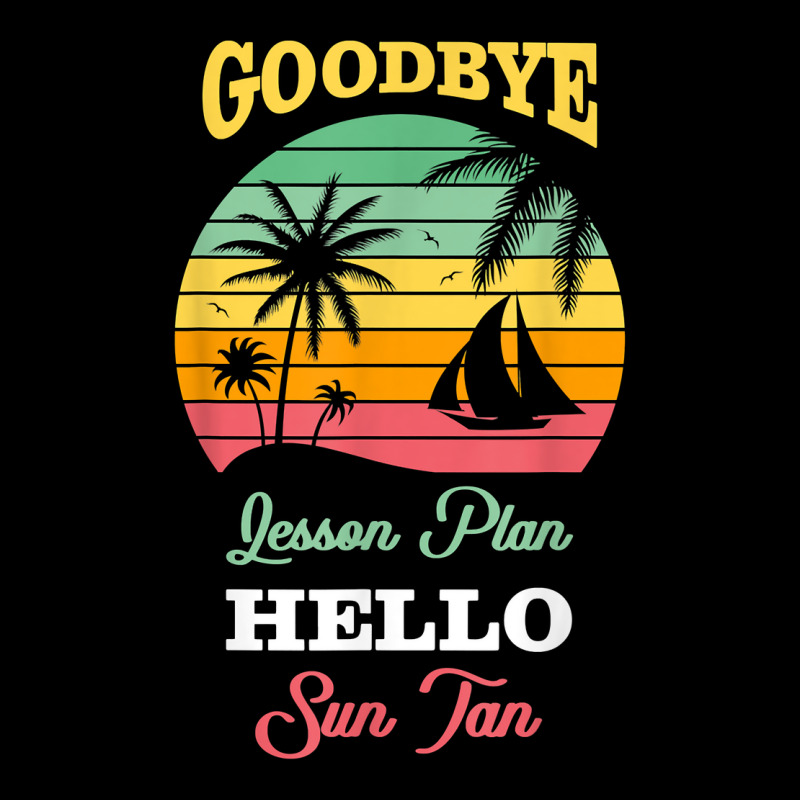 Goodbye Lesson Plans Hello Suntan T Shirt V-neck Tee | Artistshot