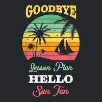 Goodbye Lesson Plans Hello Suntan T Shirt Crewneck Sweatshirt | Artistshot