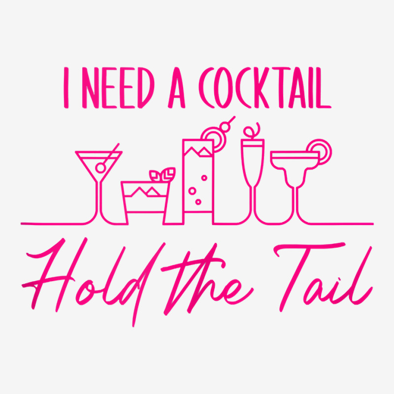 I Need A Cocktail Hold The Tail Tank Top Baby Beanies | Artistshot