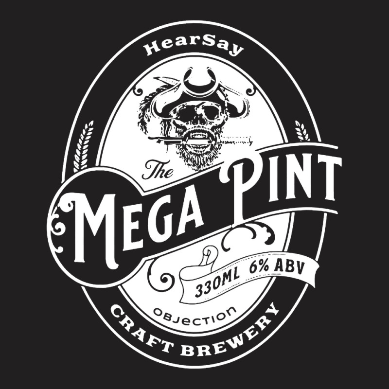 Hearsay Mega Pint Brewing Objection T-shirt | Artistshot