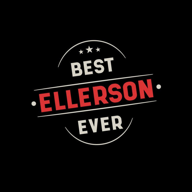 Best Ellerson Ever - Family Name Gift Zipper Hoodie by Diogo Calheiros | Artistshot