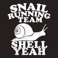 Snail Running Team Funny Snail Running Team T Shirt Tank Top | Artistshot