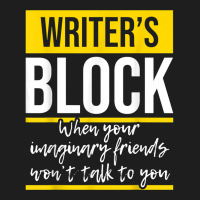 Writer's Block   Funny Author Novelist Novel Writer Poet T Shirt Classic T-shirt | Artistshot