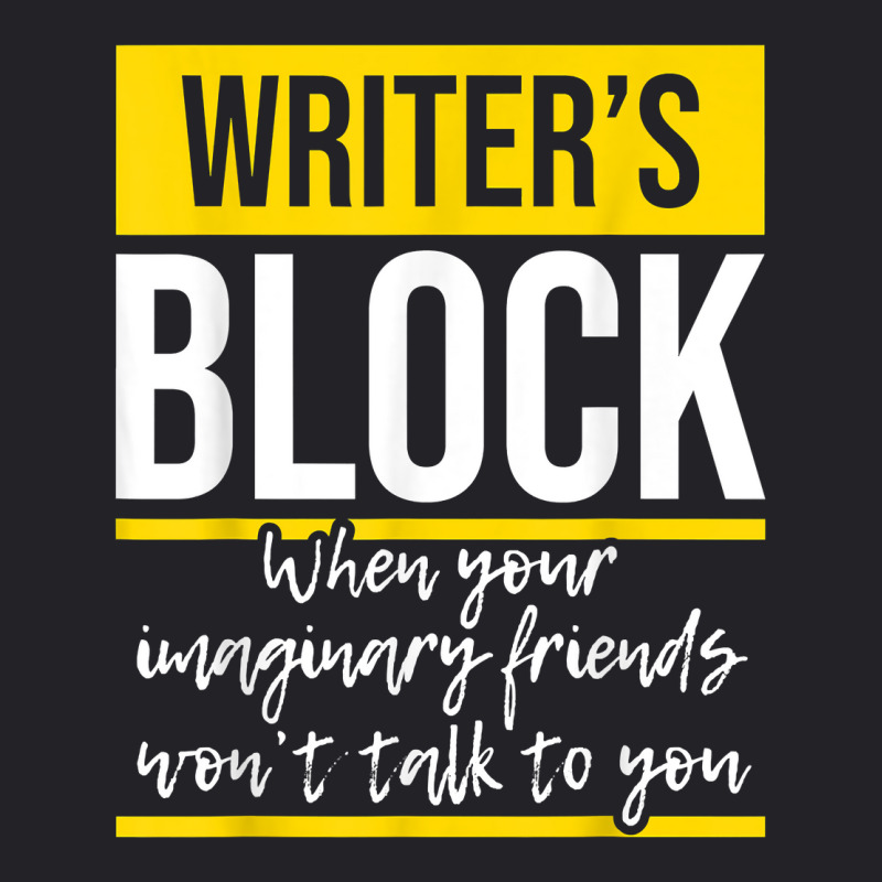 Writer's Block   Funny Author Novelist Novel Writer Poet T Shirt Youth Tee by AakritiRosek1997 | Artistshot