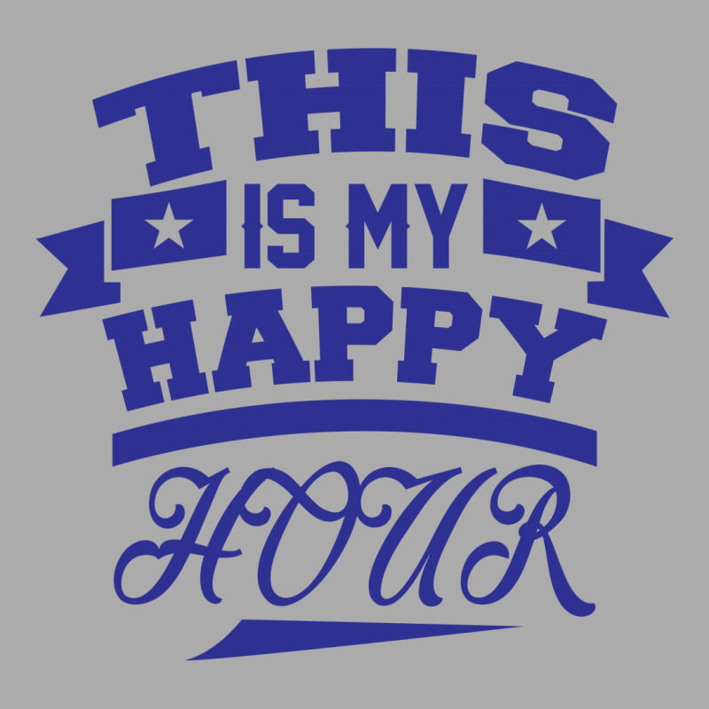 This  Is My Happy Hour T-shirt | Artistshot