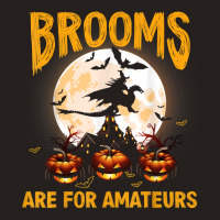 Funny Brooms Are For Amateurs Witch Riding Dragon Halloween T Shirt Tank Top | Artistshot