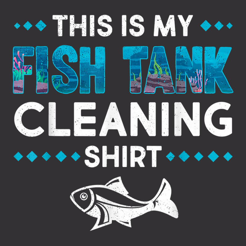 Funny Fish Tank Cleaning Aquarium Tech Fishkeeping Lover T Shirt Vintage Hoodie by JahmayaWhittle | Artistshot