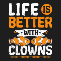 Life Is Better With Clowns Fish Tank Aquarium T Shirt Classic T-shirt | Artistshot