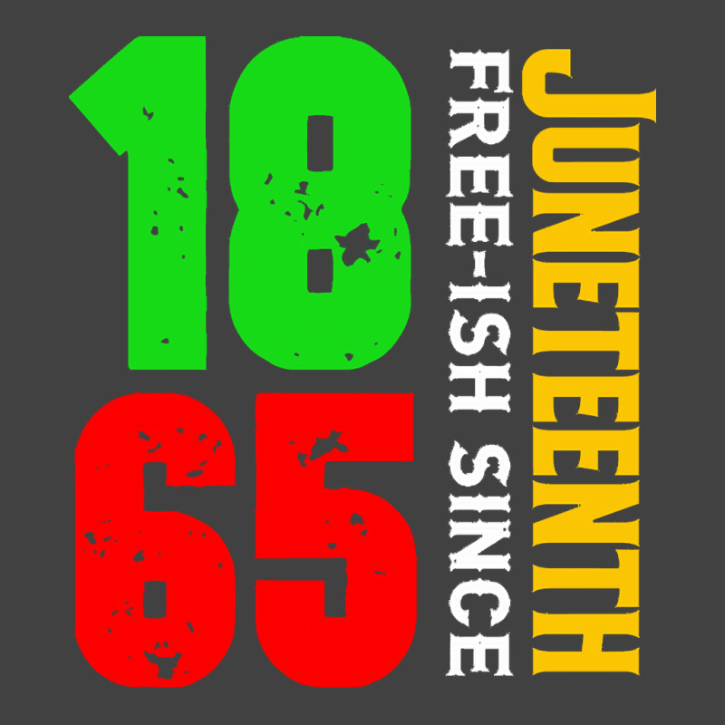 Juneteenth T  Shirt Juneteenth Free Ish Since 1865 Celebrating Black F Vintage T-shirt | Artistshot