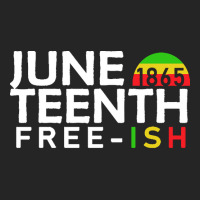 Juneteenth T  Shirt Juneteenth Free Ish T  Shirt Unisex Hoodie | Artistshot