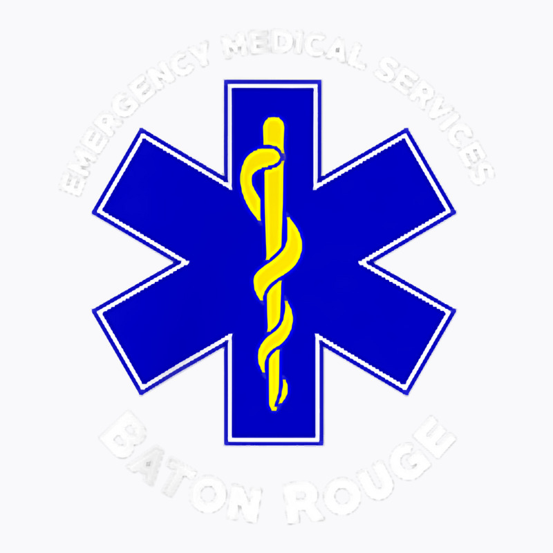 Baton Rouge Louisiana Ems Emergency Medical Services Emt T Shirt T-shirt | Artistshot