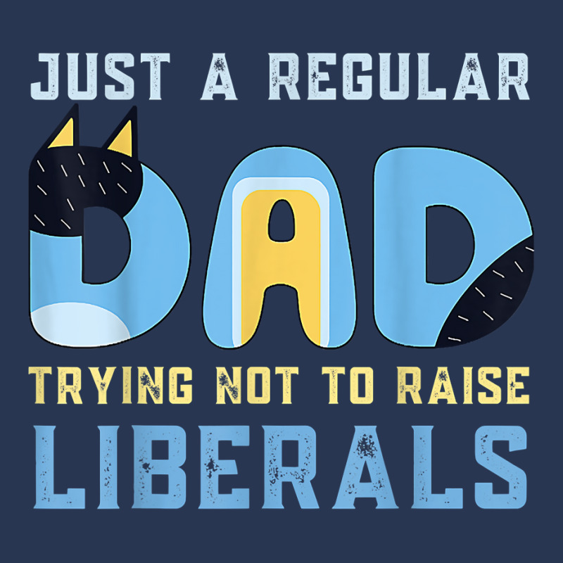 Regular Dad Trying Not To Raise Liberals Man,men,dad T Shirt Men Denim Jacket | Artistshot