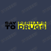 Say Perhamp To Drugs V-neck Tee | Artistshot