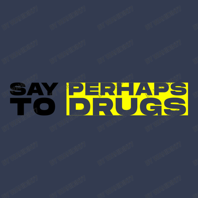 Say Perhamp To Drugs V-neck Tee | Artistshot