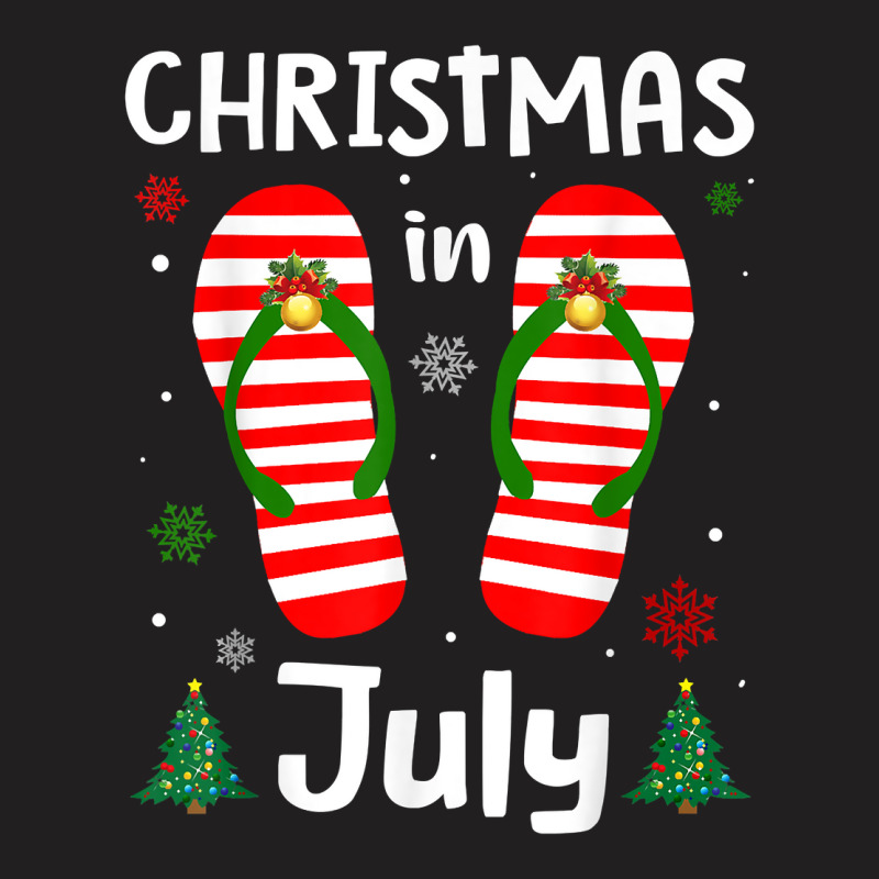 Christmas In July Flip Flops Funny Beach Summer Gifts Girls T Shirt T-shirt | Artistshot