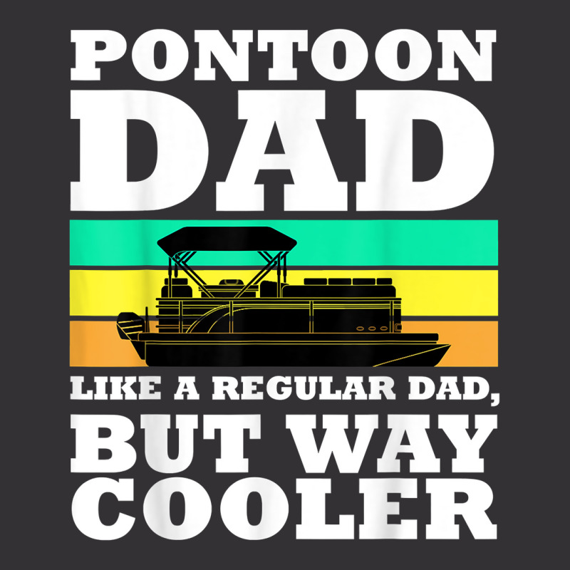 Pontoon Dad Boat Captain Funny Fathers Day Boating T Shirt Vintage Hoodie | Artistshot