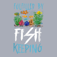 Saltwater Aquarium Fulfilled By Fishkeeping T Shirt Tank Dress | Artistshot