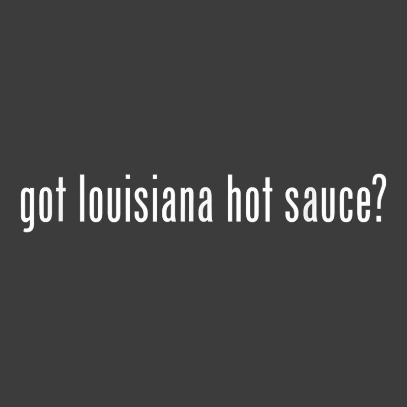 Got Louisiana Hot Sauce Retro Advert Ad Parody Funny T Shirt Men's Polo Shirt | Artistshot