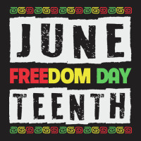 Juneteenth T  Shirt Juneteenth Since 1865 Black History Month Freedom T-shirt | Artistshot