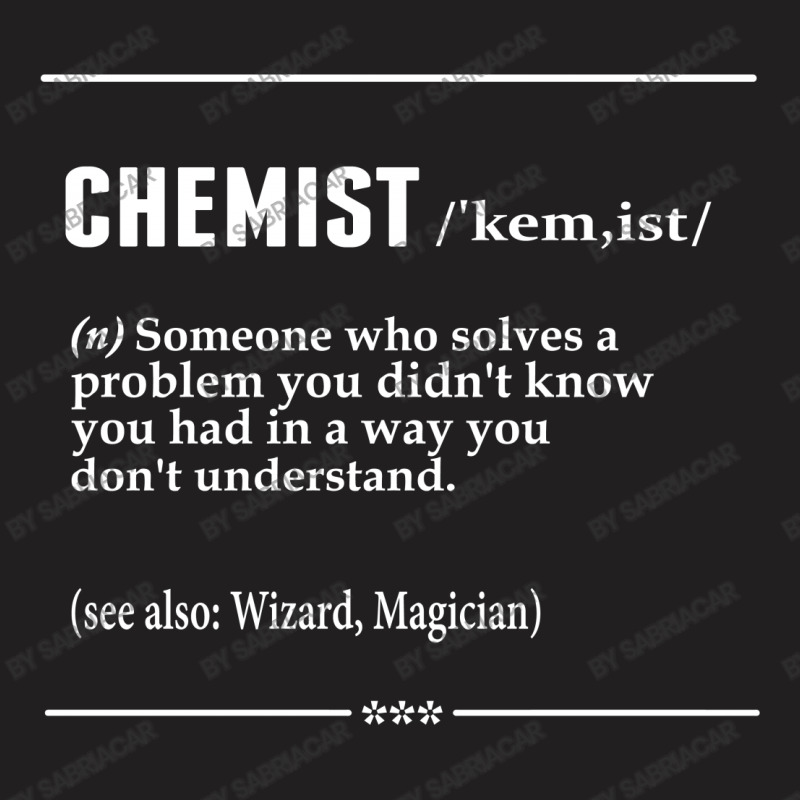 Chemist Noun T-shirt | Artistshot