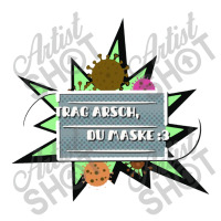 Trag Arsch Du Maske Crewneck Sweatshirt | Artistshot