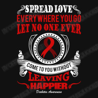 Diabetes Diabetic Spread Love Everywhere You Go Let No One Ever Come D Throw Pillow | Artistshot