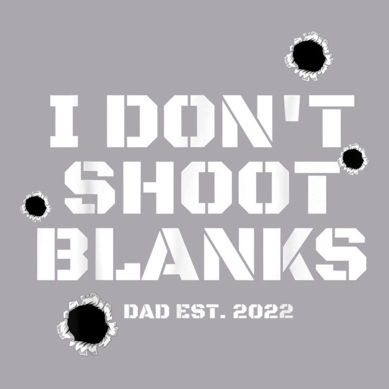 I Don't Shoot Blanks Baby Shower Dad Est 2022 Gender Reveal T Shirt Youth 3/4 Sleeve by darelychilcoat1989 | Artistshot