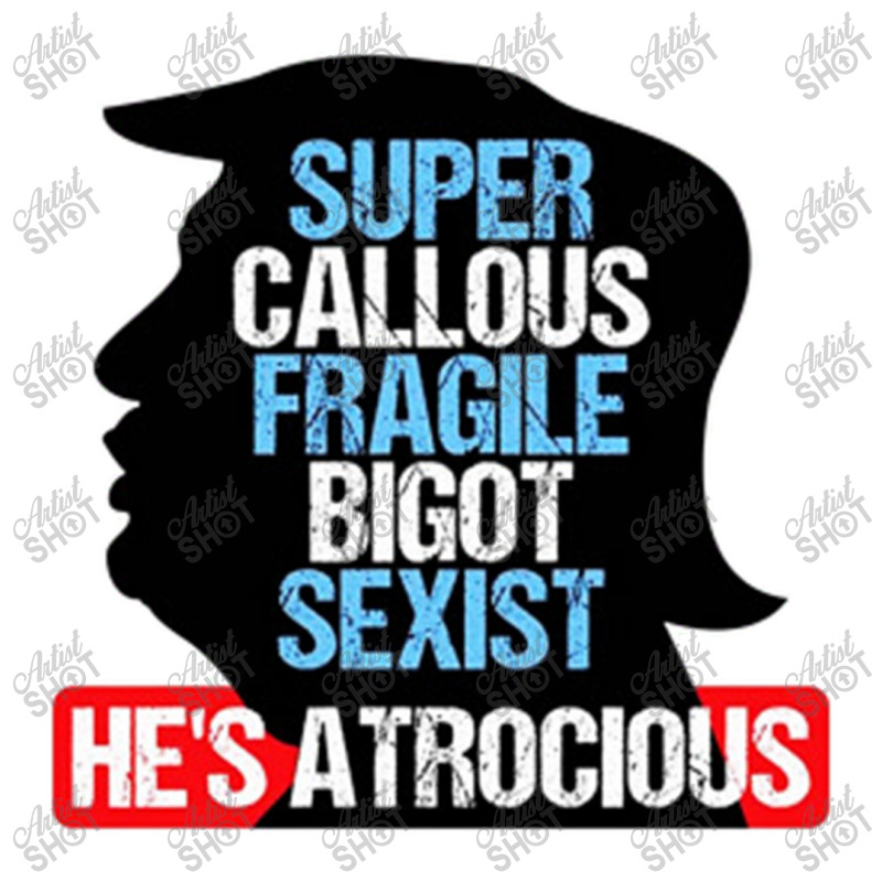 Super Callous Fragile Trump Sticker | Artistshot