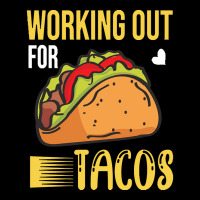 Taco Lover T  Shirt Working Out For Tacos T  Shirt Youth Zipper Hoodie | Artistshot