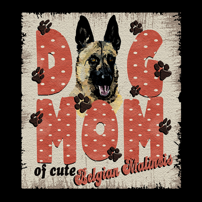 Belgian Malinois Mom T  Shirt Dog Mom Of Cute Belgian Malinois T  Shir Adjustable Cap by ukemmer295 | Artistshot