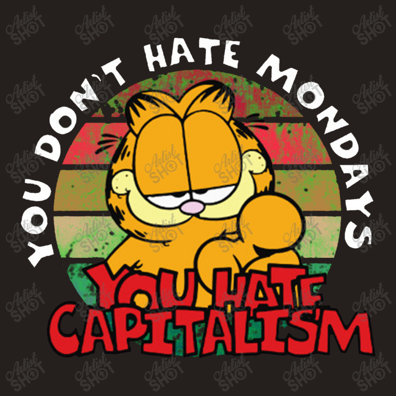 You Hate Capitalism Tank Top by barbarkah | Artistshot