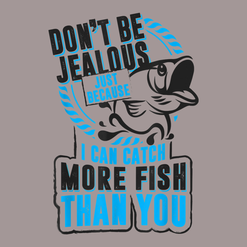 Don't Be Jealous Because I Catch More Fish Than You T Shirt Vintage Short | Artistshot