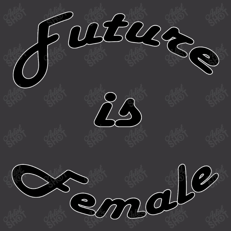 Future Is Female Ladies Curvy T-Shirt by Harjaya Elon | Artistshot