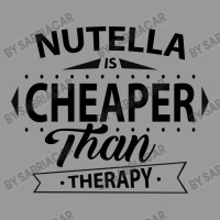 Nutella Is Cheaper Than Therapy Crewneck Sweatshirt | Artistshot