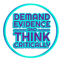 Demand Evidence Think Critically Tshirt Science Geek Tee Maternity Scoop Neck T-shirt | Artistshot