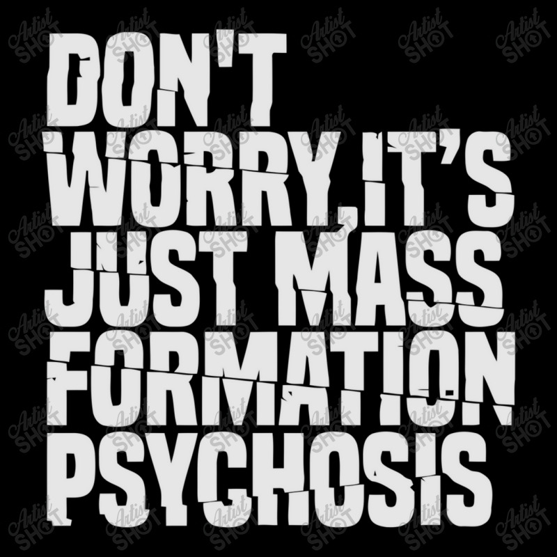 Don't Worry ,it's Just Mass Formation Psychosis Women's V-Neck T-Shirt by kemi link | Artistshot