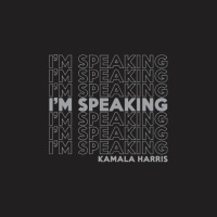 I'm Speaking Kamala T-shirt | Artistshot