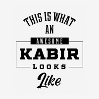 Awesome Kabir Funny Novelty - Family Name Gift Classic T-shirt | Artistshot