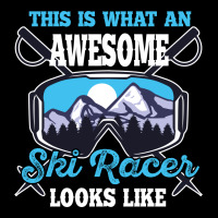 This Is What An Awesome Ski Racer Looks Like Long Sleeve Shirts | Artistshot