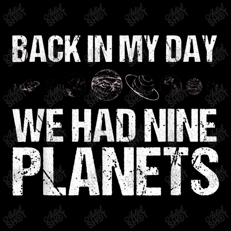 Back In My Day We Had Nine Planets Science Lovers Earth Adjustable Cap by asilamiraty | Artistshot