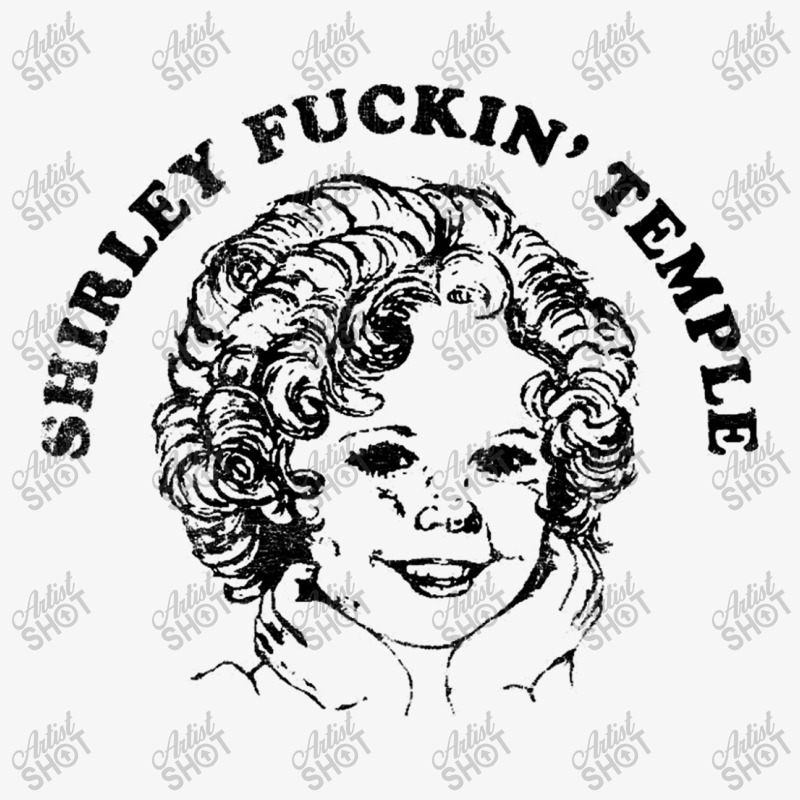 Shirley Fuckin' Temple Ladies Fitted T-Shirt by wardiyatre | Artistshot