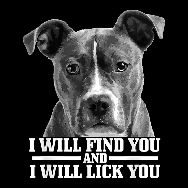 Pitbull Will Find You And Lick You Funny Pitbull Mom Dad T Shirt Maternity Scoop Neck T-shirt by darelychilcoat1989 | Artistshot