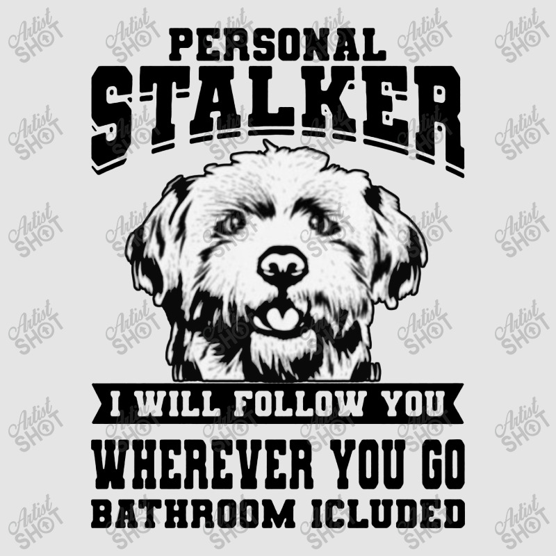 Personal Stalker Maltese Dog Exclusive T-shirt | Artistshot