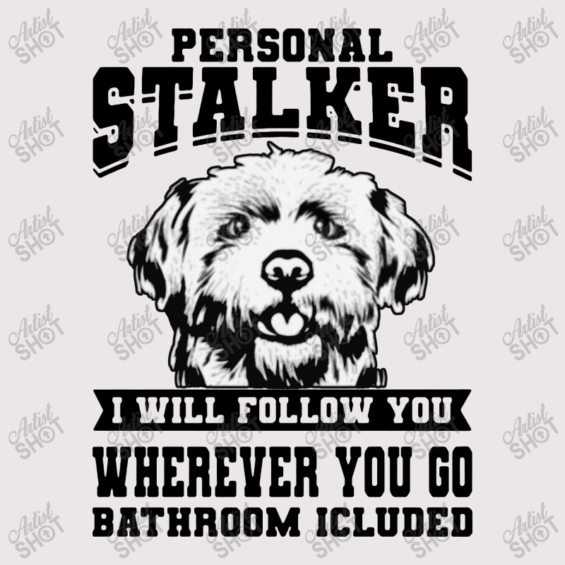 Personal Stalker Maltese Dog Pocket T-shirt | Artistshot